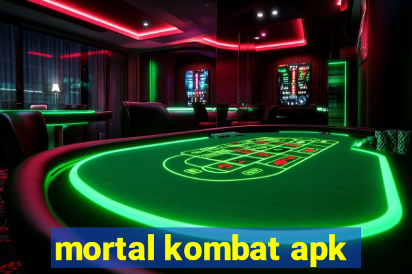 mortal kombat apk