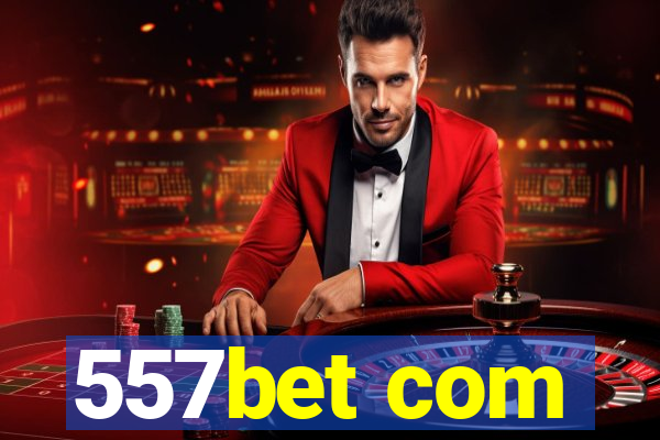 557bet com