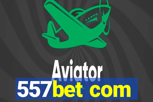 557bet com