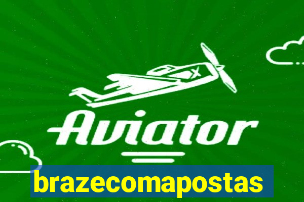 brazecomapostas