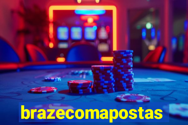 brazecomapostas