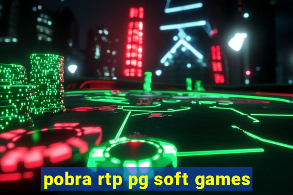 pobra rtp pg soft games