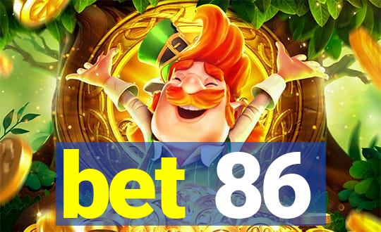 bet 86