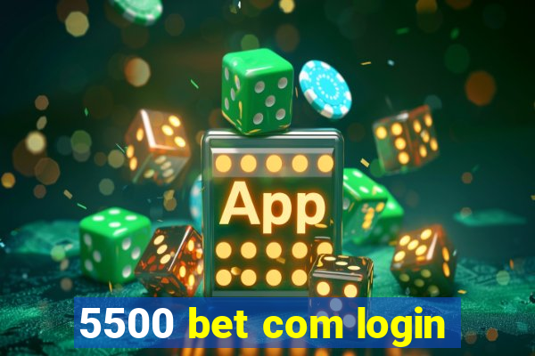 5500 bet com login