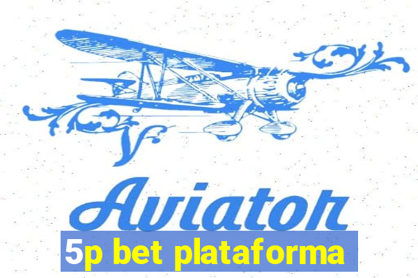 5p bet plataforma