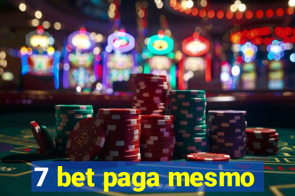 7 bet paga mesmo