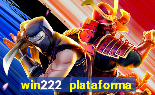 win222 plataforma de jogos