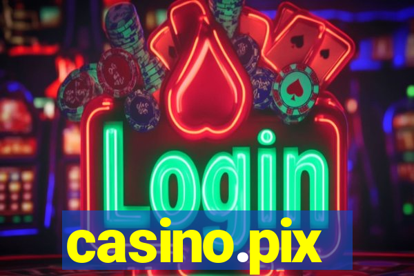 casino.pix