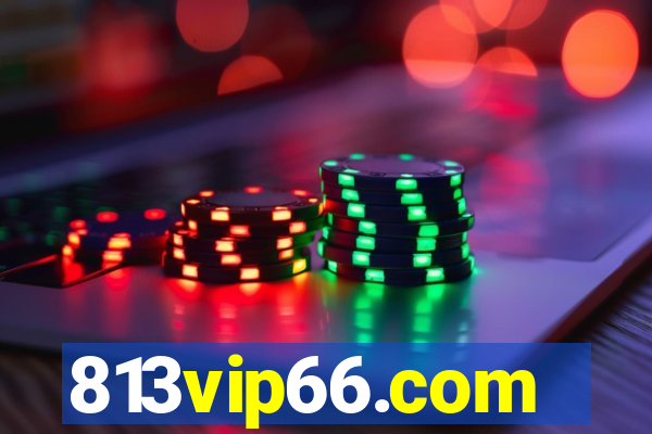 813vip66.com