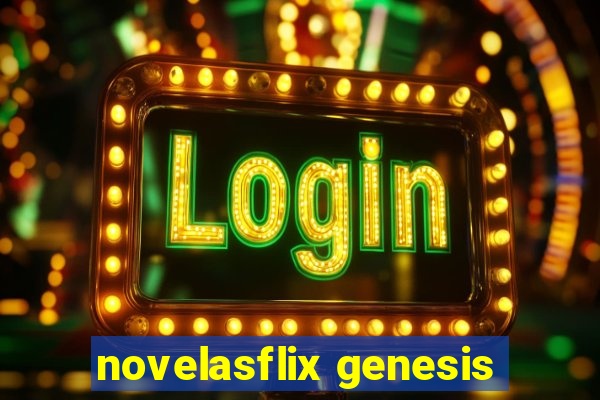 novelasflix genesis