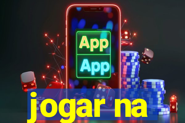 jogar na