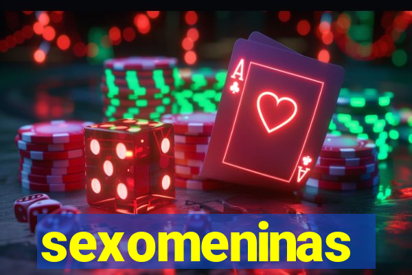 sexomeninas