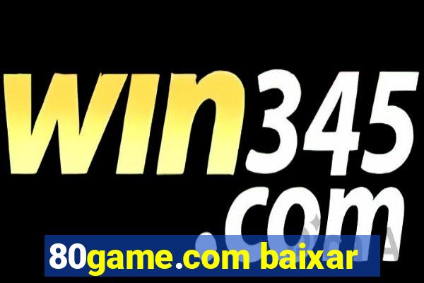 80game.com baixar