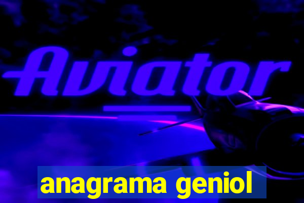 anagrama geniol