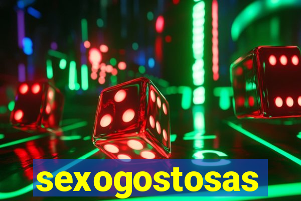 sexogostosas