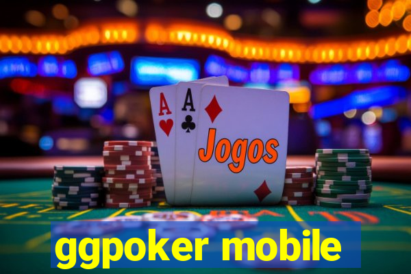 ggpoker mobile