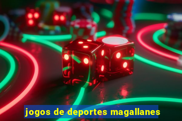 jogos de deportes magallanes