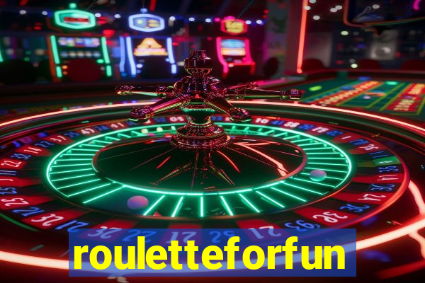 rouletteforfun