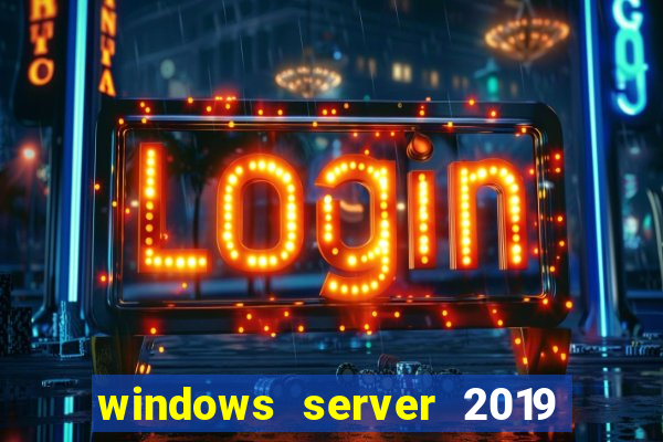 windows server 2019 iso pt-br download