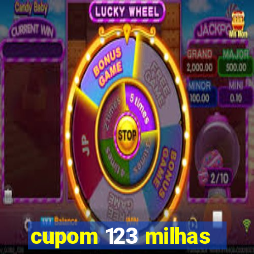 cupom 123 milhas