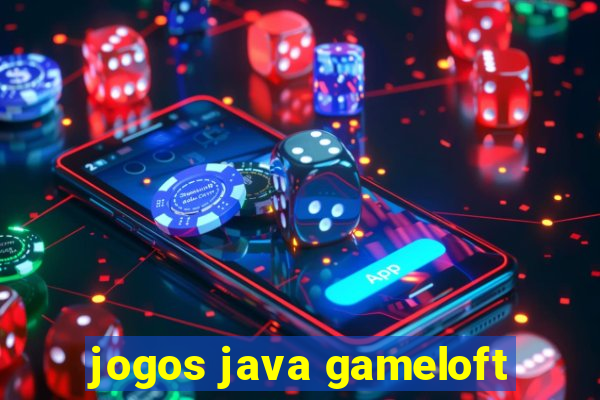 jogos java gameloft