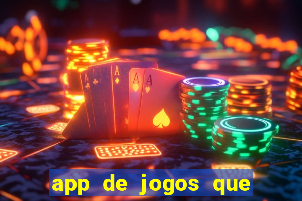 app de jogos que realmente pagam dinheiro