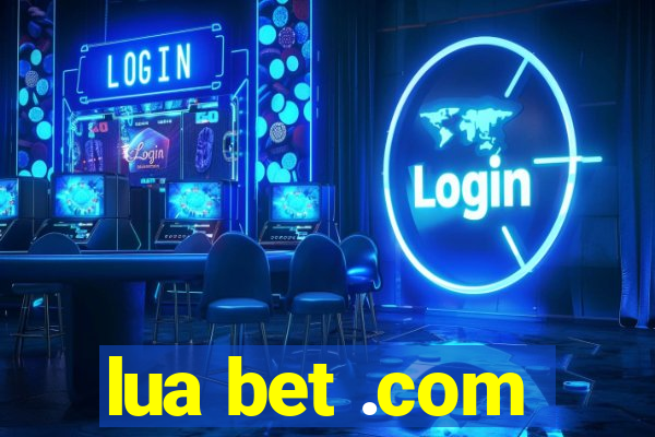 lua bet .com