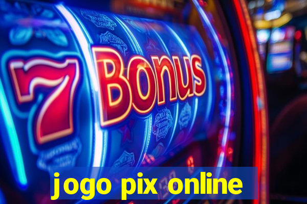 jogo pix online