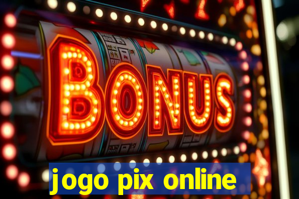 jogo pix online