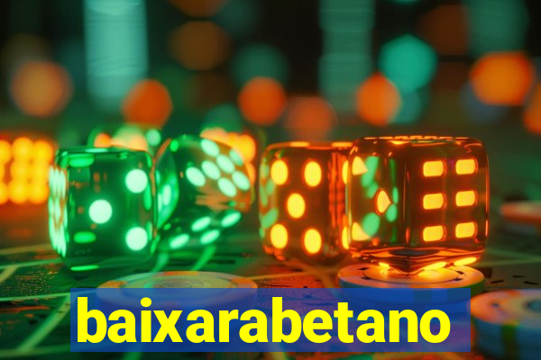 baixarabetano