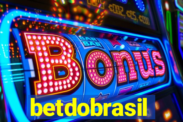 betdobrasil