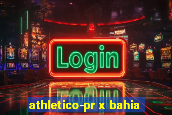 athletico-pr x bahia