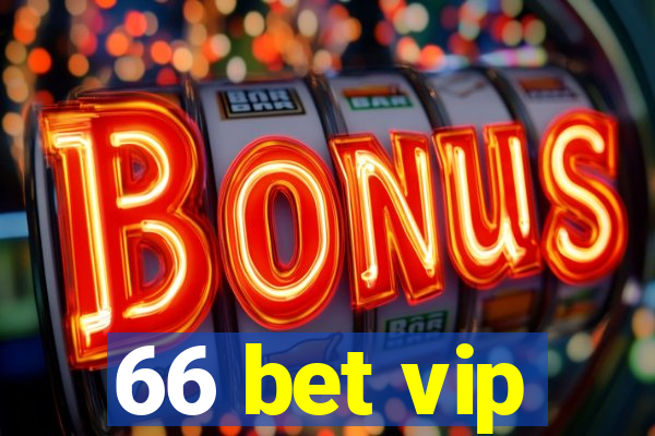 66 bet vip