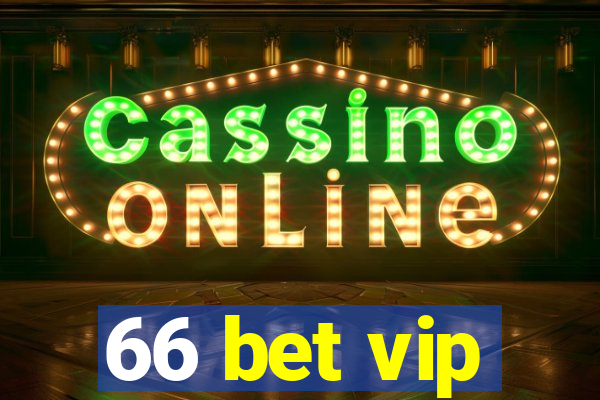 66 bet vip