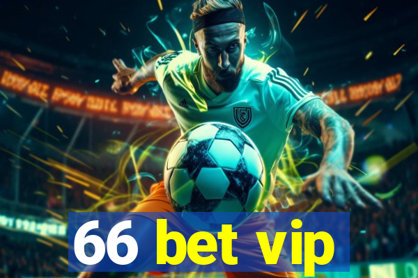 66 bet vip