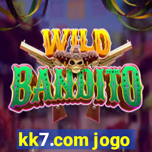 kk7.com jogo