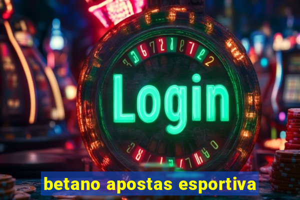 betano apostas esportiva