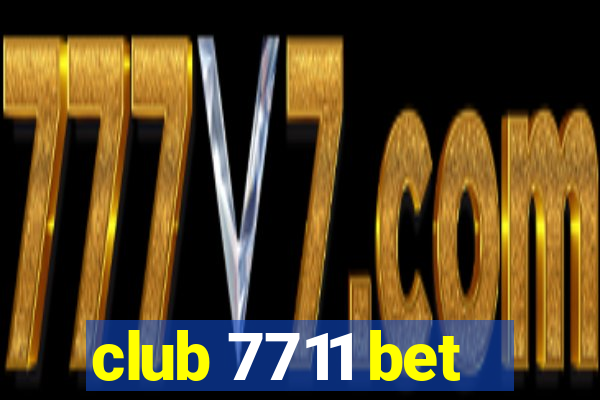 club 7711 bet