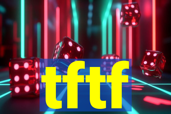 tftf