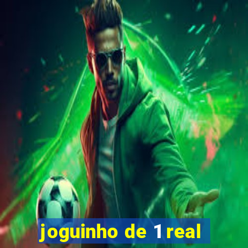 joguinho de 1 real