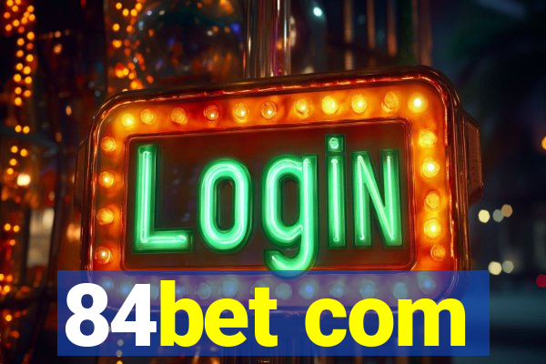 84bet com