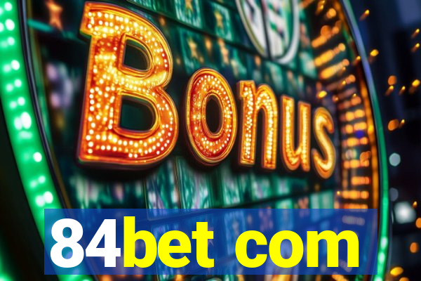 84bet com