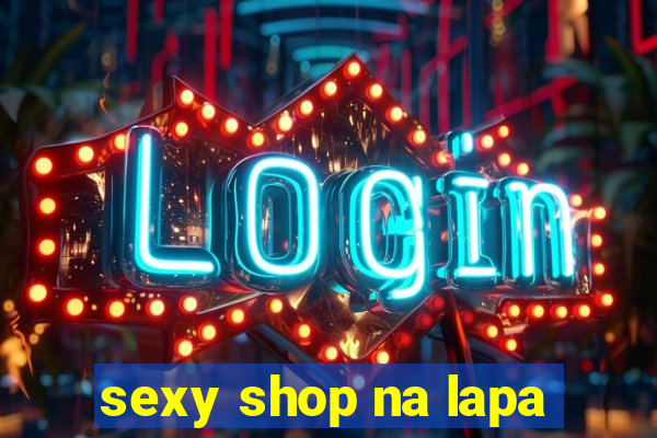 sexy shop na lapa