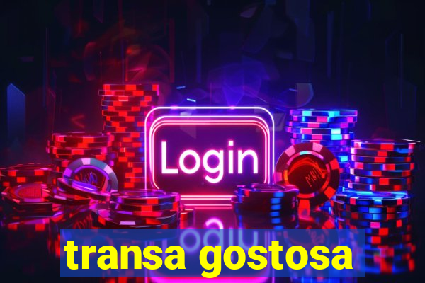 transa gostosa