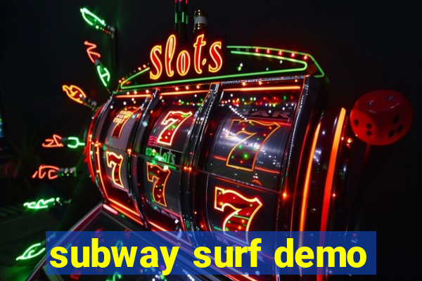 subway surf demo