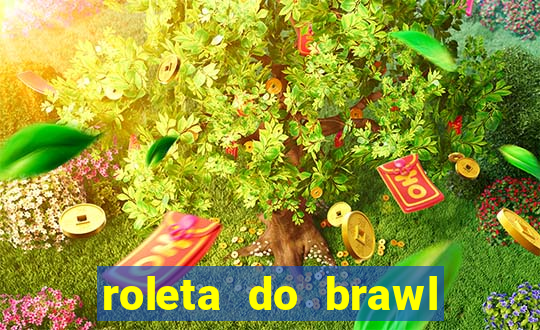 roleta do brawl stars 2024