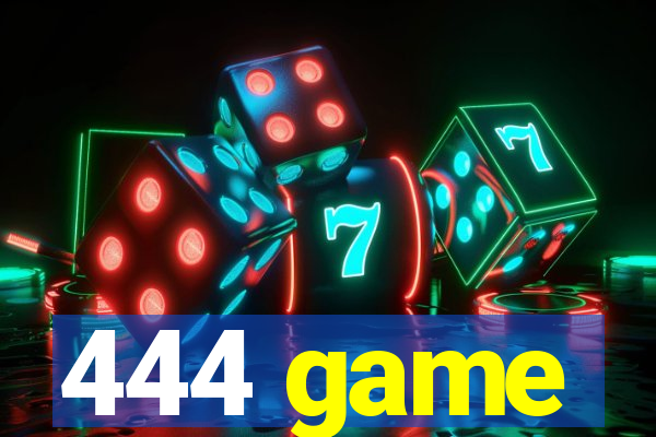 444 game