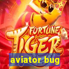 aviator bug