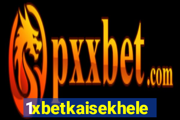 1xbetkaisekhele