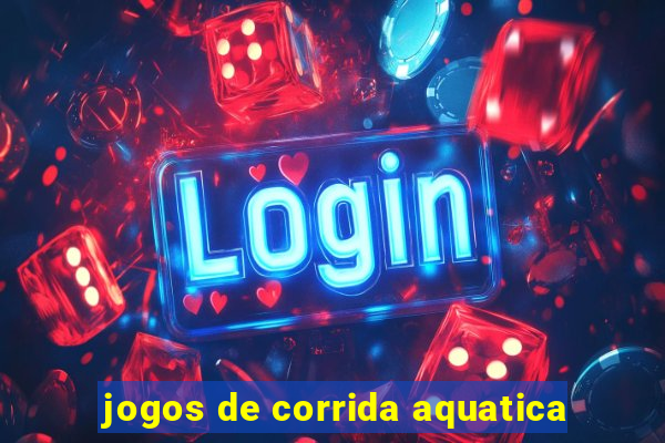 jogos de corrida aquatica